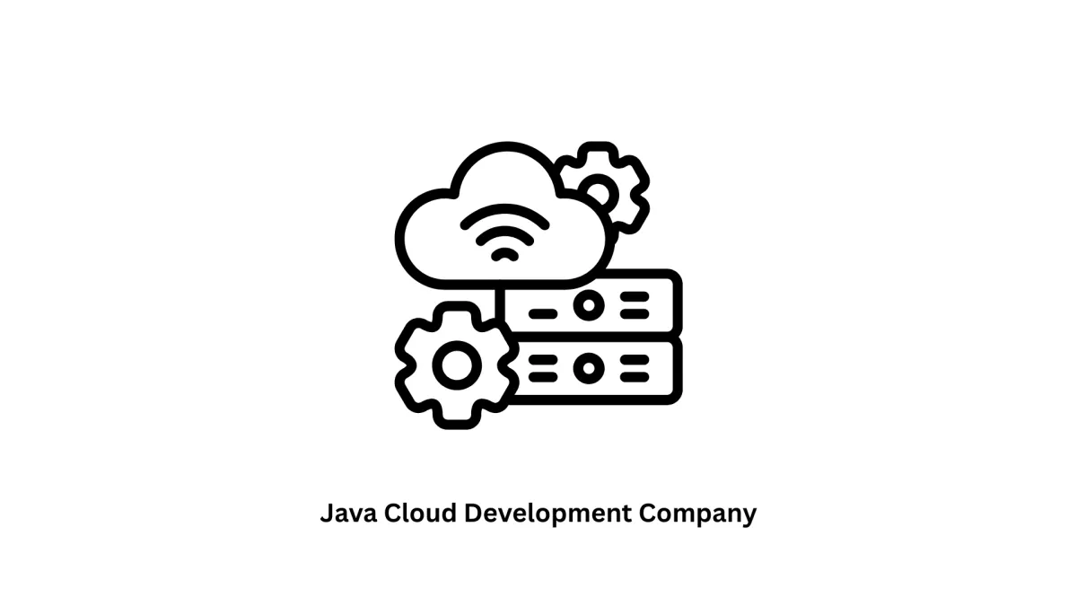 Java Cloud Development Company | Scalable Enterprise Cloud Solutions