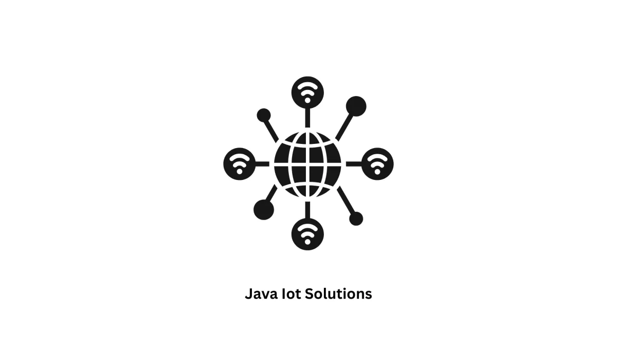 Custom Java IoT Solutions & Development