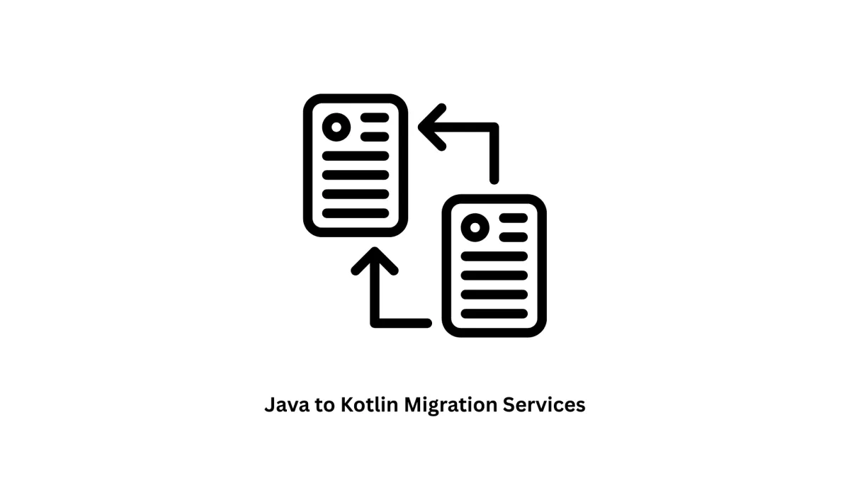 Expert Java to Kotlin Migration Services | Associative Pune