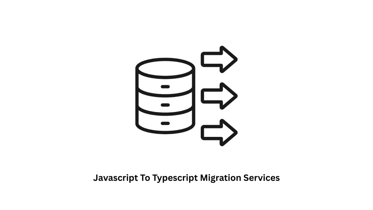 Expert JavaScript to TypeScript Migration Services