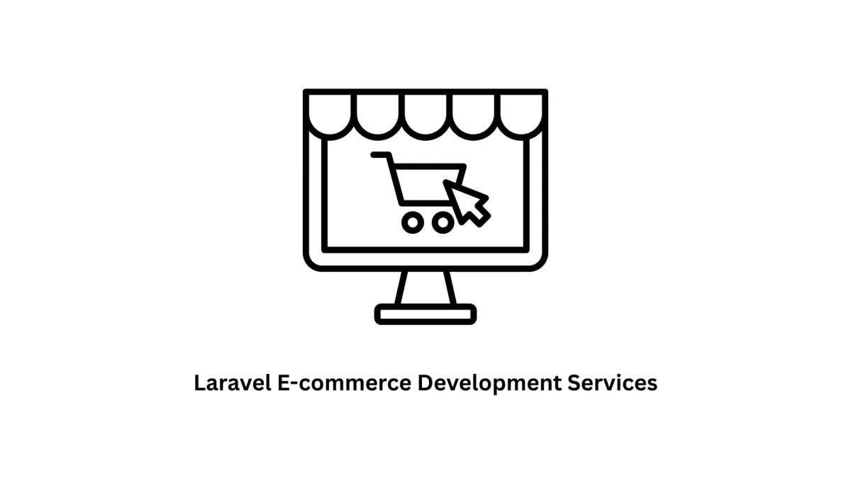 Expert Laravel E-Commerce Development Services