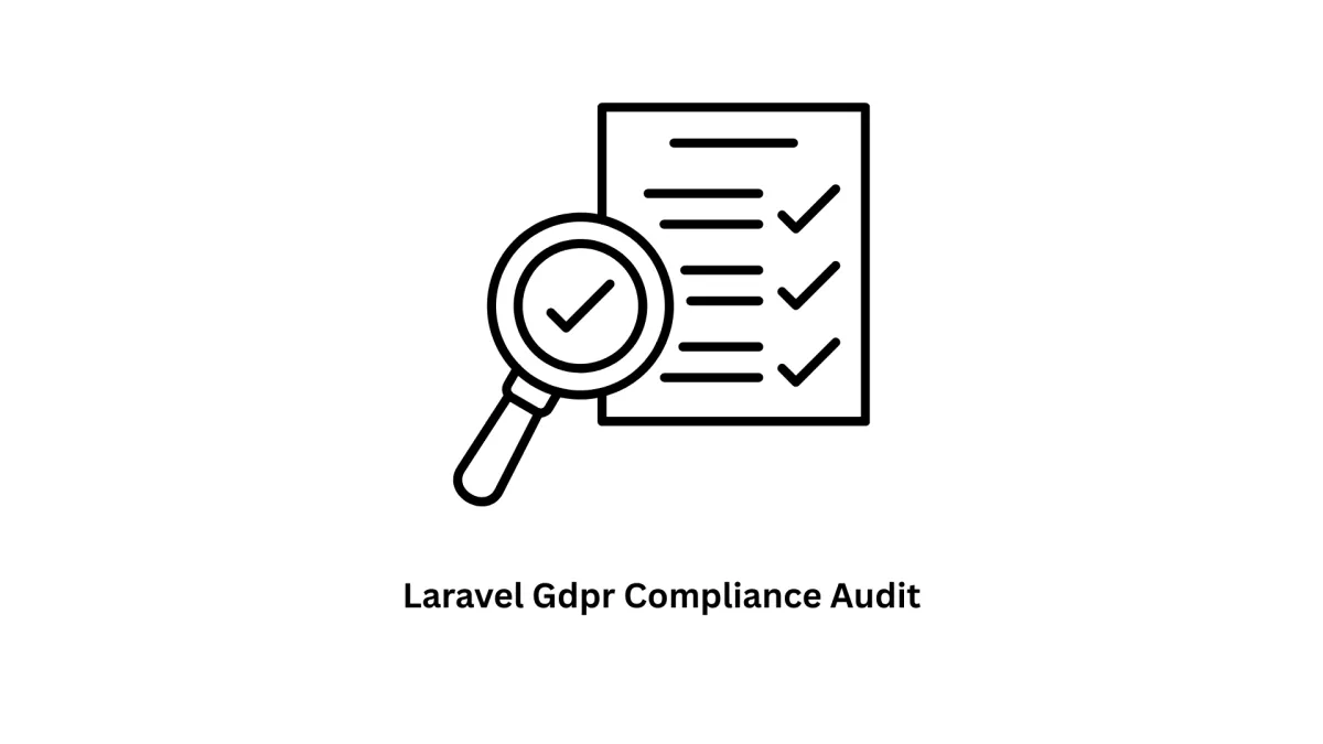 Laravel GDPR Compliance Audit Services | Expert Data Privacy by Associative