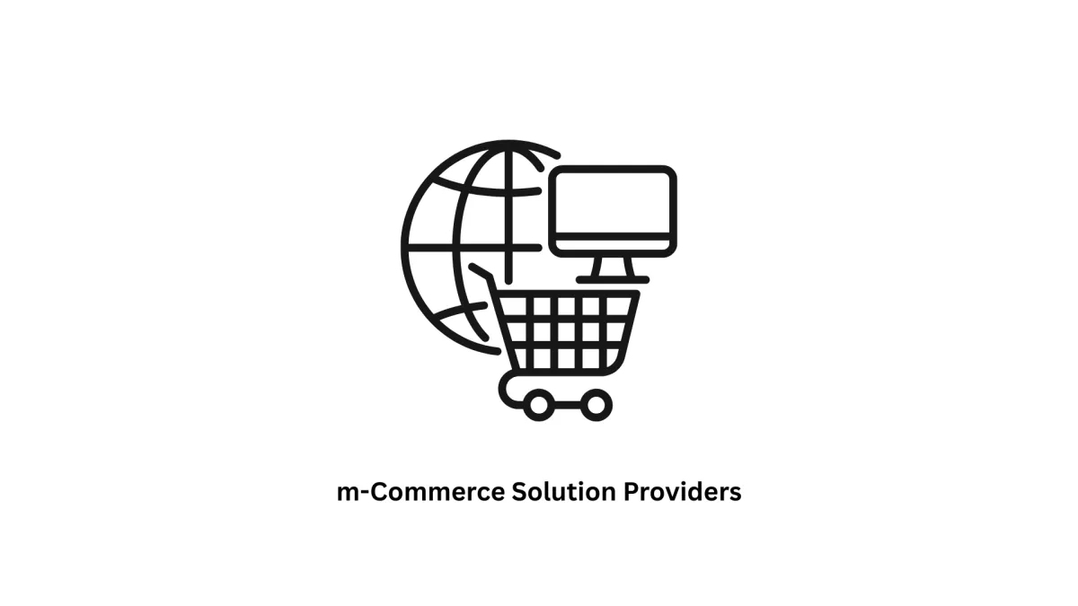 M-Commerce Solution Providers | Custom Mobile Commerce Apps