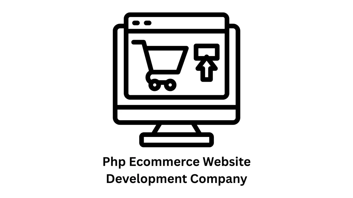 PHP eCommerce Website Development Company