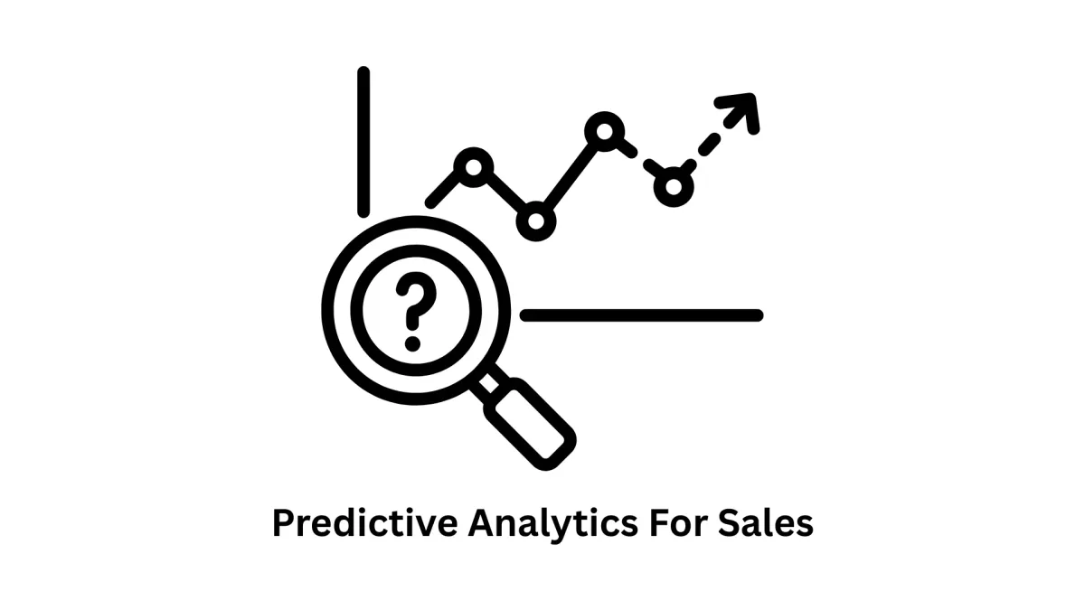 Predictive Analytics for Sales