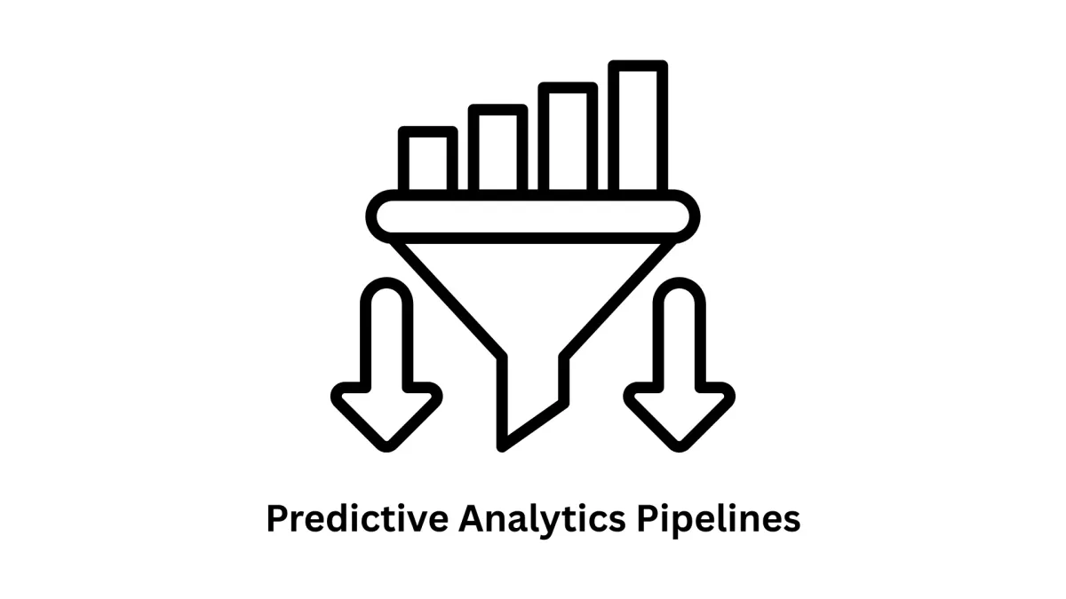 Predictive Analytics Pipelines