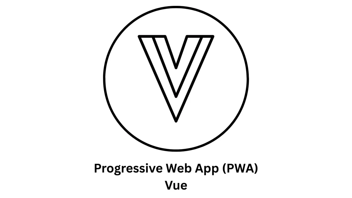 High-Performance Progressive Web App (PWA) Vue Development