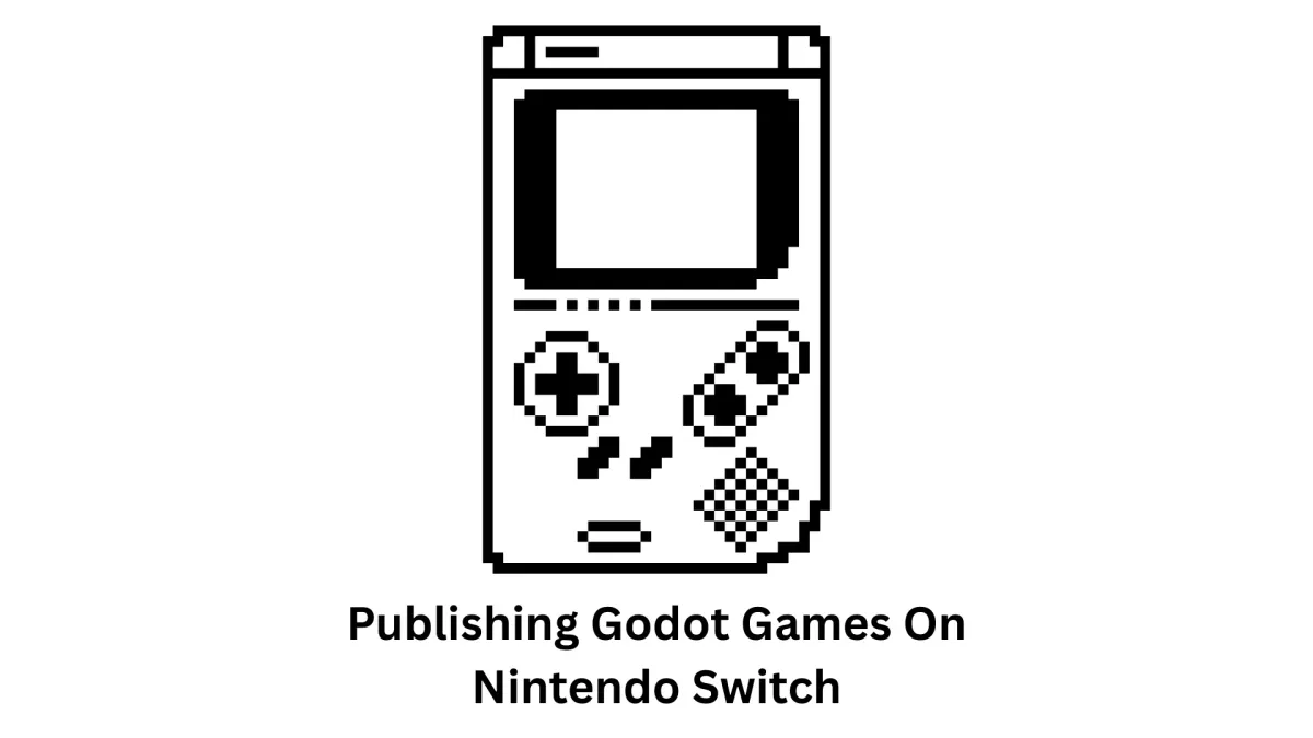 Professional Godot Game Publishing for Nintendo Switch