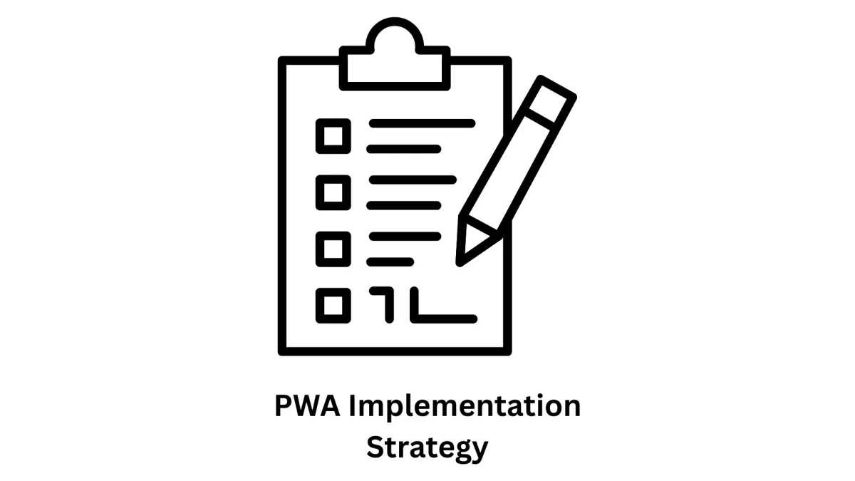 Expert PWA Implementation Strategy