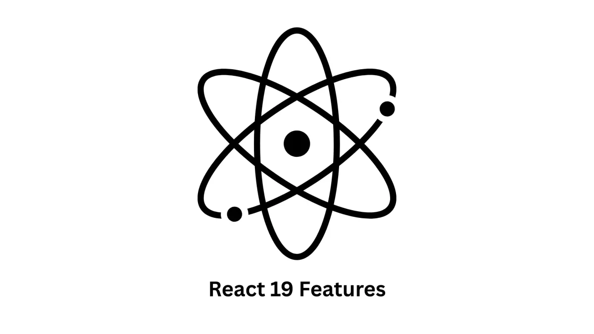 Top React 19 Features for Modern Web Apps