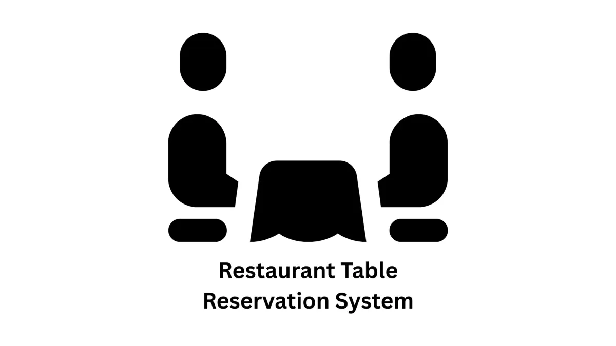 Custom Restaurant Table Reservation System Development