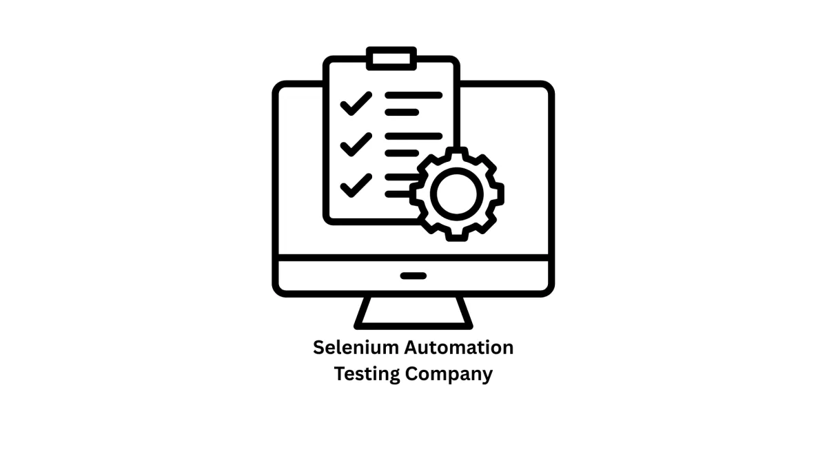 Expert Selenium Automation Testing Company & Software Development