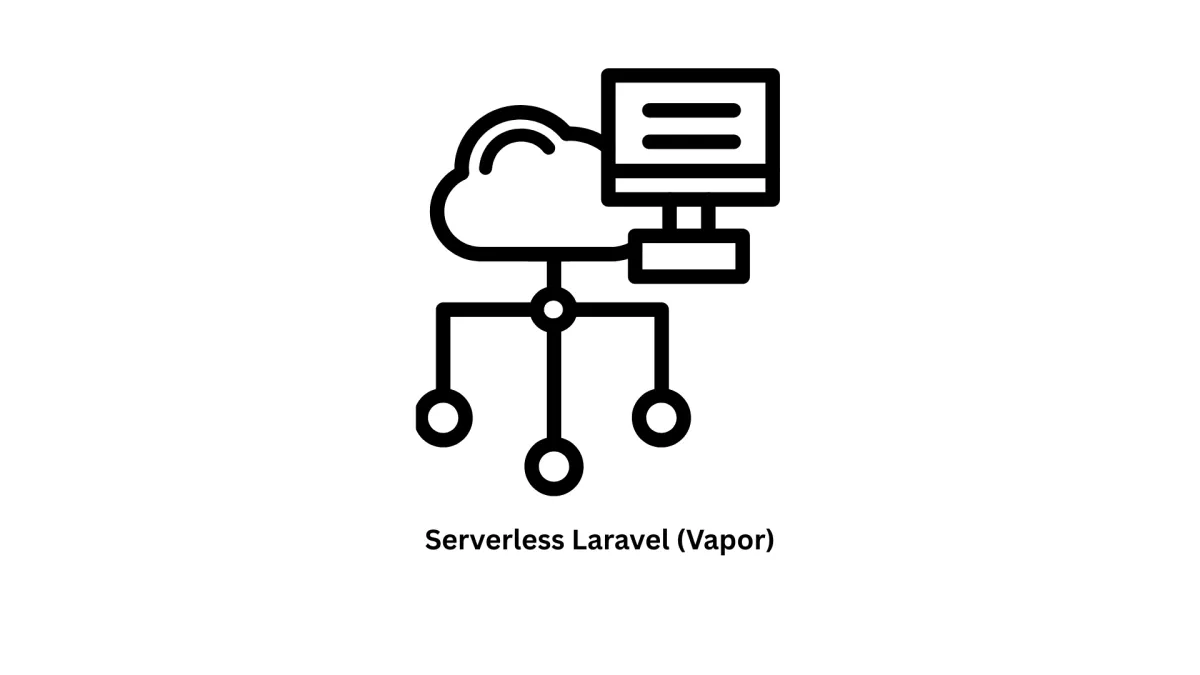 Serverless Laravel (Vapor) Development Company