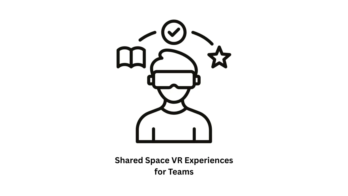 Develop Custom Shared Space VR Experiences for Teams