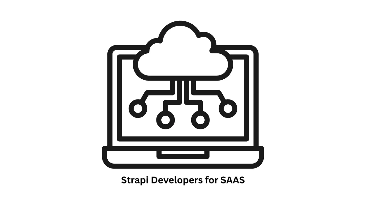 Expert Strapi Developers for SaaS