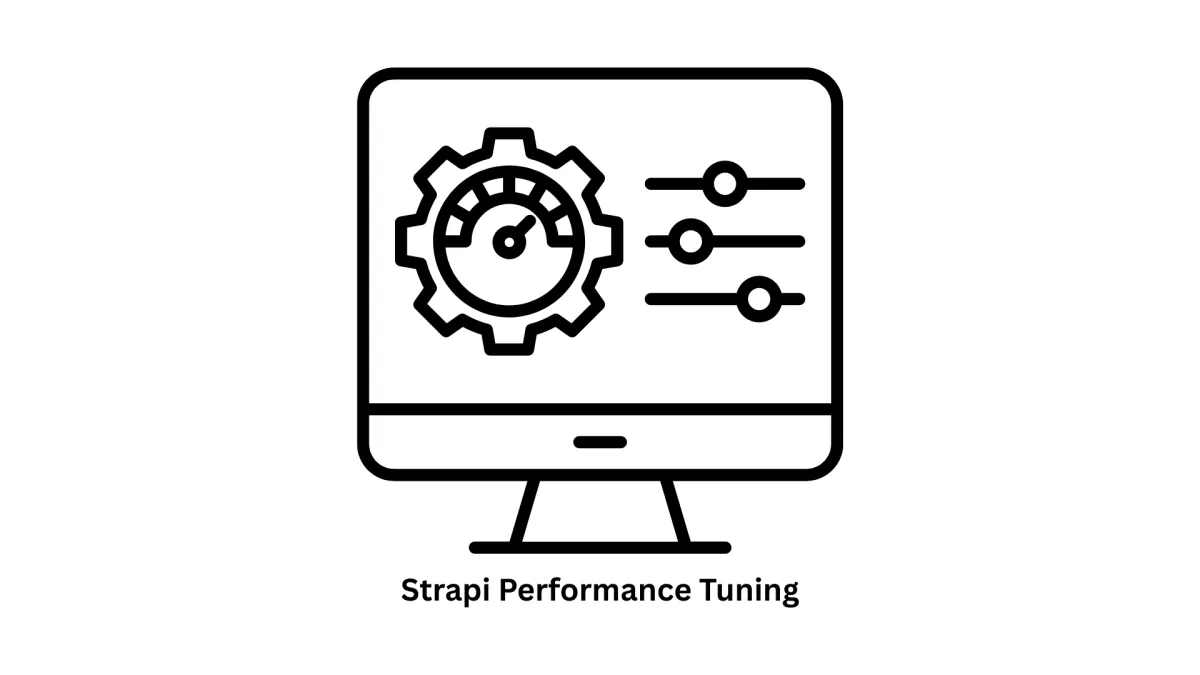 Expert Strapi Performance Tuning & Custom Software Solutions