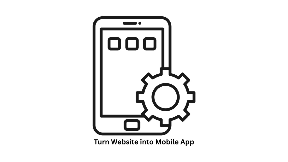 Turn Website Into Mobile App