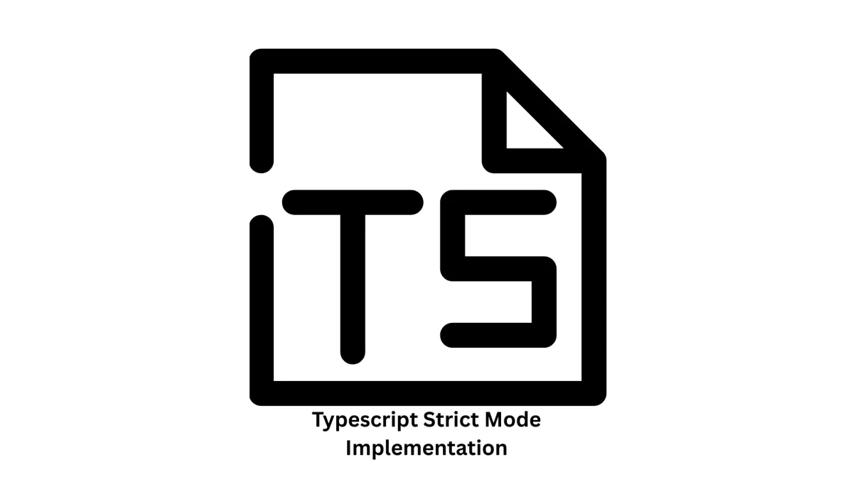 TypeScript Strict Mode Implementation Services