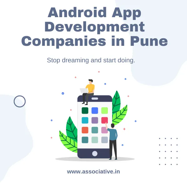 Associative: Your Affordable Android App Development Partner