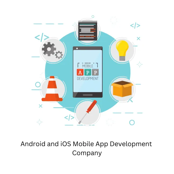 Android and iOS Mobile App Development Company