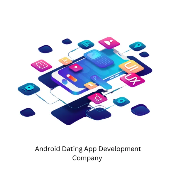 Android Dating App Development Company in Pune