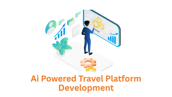 Building the Future of Travel: Your AI-Powered Platform Development Partner