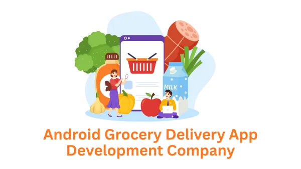 Associative: Your Premier Android Grocery Delivery App Development Company in Pune, India