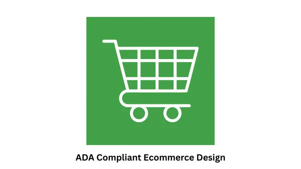 ADA Compliant Ecommerce Design & Development Services