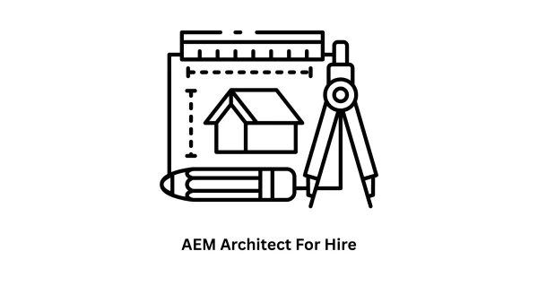 AEM Architect for Hire