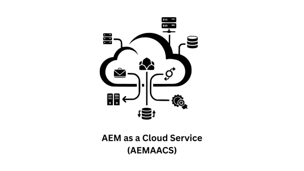 AEM as a Cloud Service (AEMaaCS) Solutions