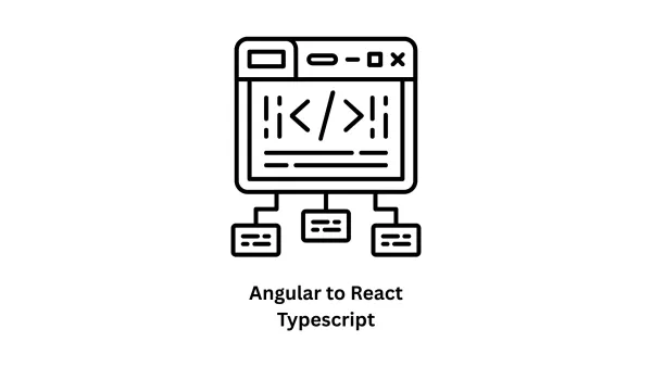 Angular to React TypeScript Migration Services