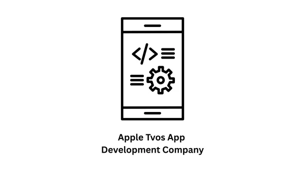 Your Trusted Apple tvOS App Development Company