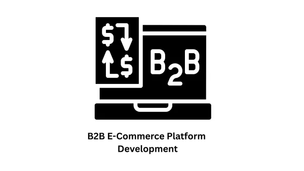 B2B E-Commerce Platform Development Services