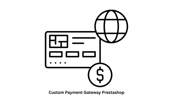 Custom Payment Gateway PrestaShop Solutions & Full-Cycle IT Services
