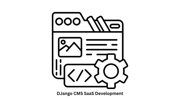 Custom Django CMS SaaS Development Solutions
