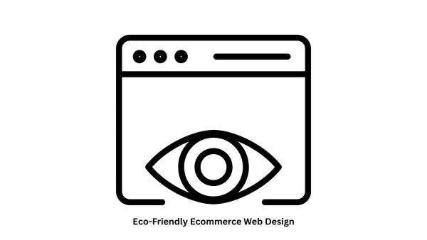 Eco-Friendly E-commerce Web Design Services