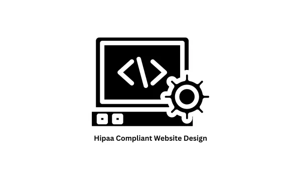 HIPAA Compliant Website Design & Secure Digital Health Solutions