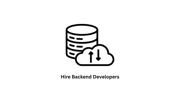 Hire Backend Developers for Scalable Digital Solutions
