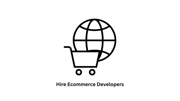 Hire E-commerce Developers to Scale Your Digital Storefront