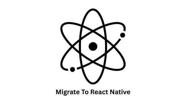 Migrate to React Native