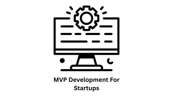 MVP Development for Startups