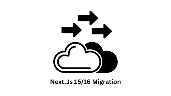 Expert Next.js 15/16 Migration Services