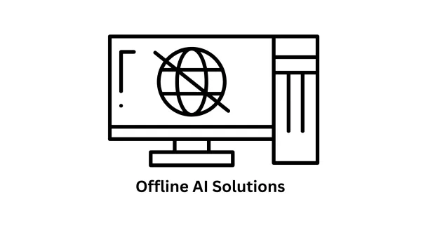 Offline AI Solutions And Secure On-Premise AI Development