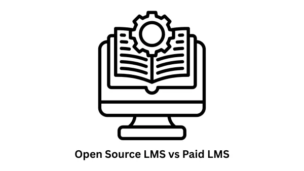 Open Source LMS vs Paid LMS