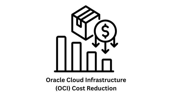 Expert Oracle Cloud Infrastructure (OCI) Cost Reduction