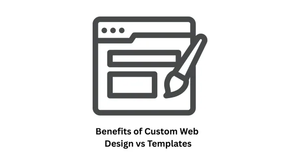 Custom Web Design vs. Website Templates: Choosing the Right Path for Your Business
