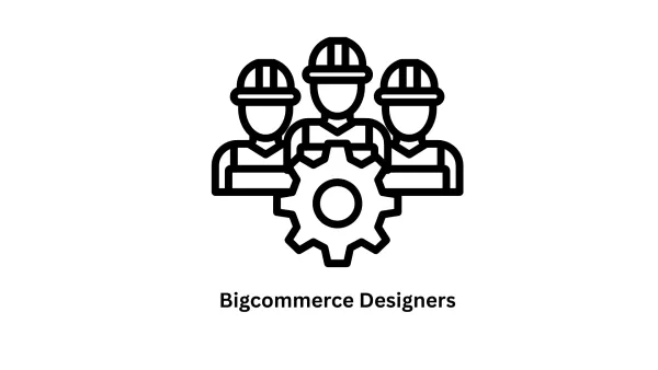 Expert BigCommerce Designers and E-Commerce Development Solutions