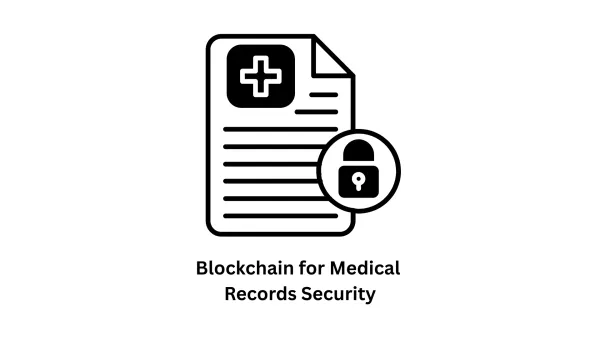 Secure Your Healthcare Data: Blockchain for Medical Records Security