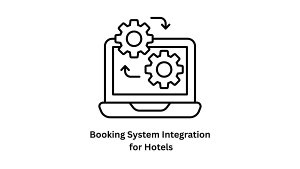 Seamless Booking System Integration for Hotels
