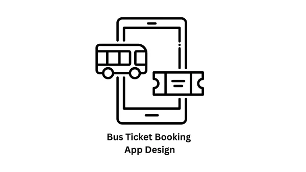 Strategic Bus Ticket Booking App Design & Development